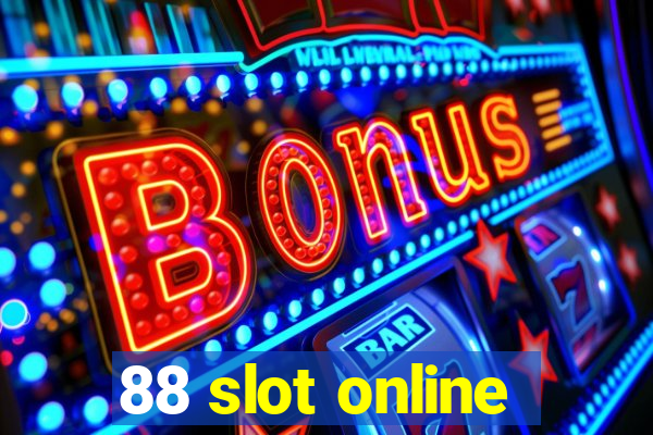 88 slot online