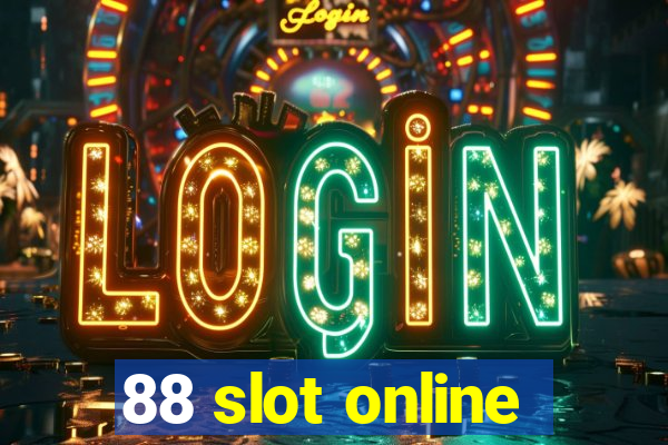 88 slot online