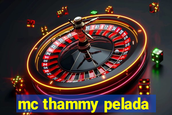 mc thammy pelada