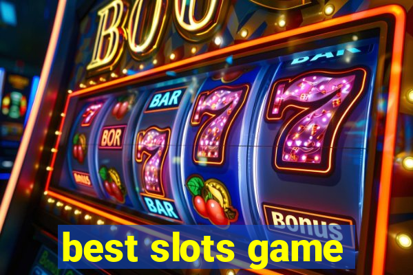 best slots game