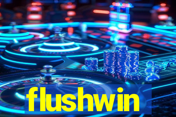 flushwin