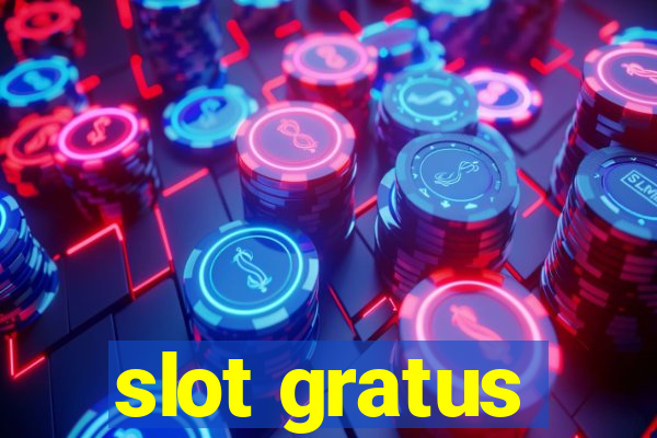 slot gratus