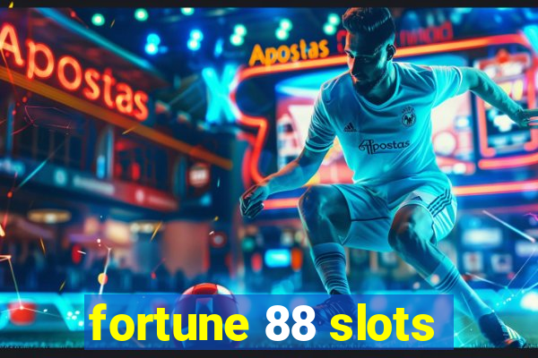 fortune 88 slots