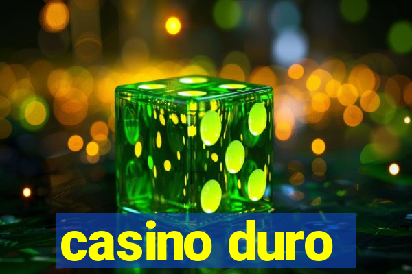 casino duro