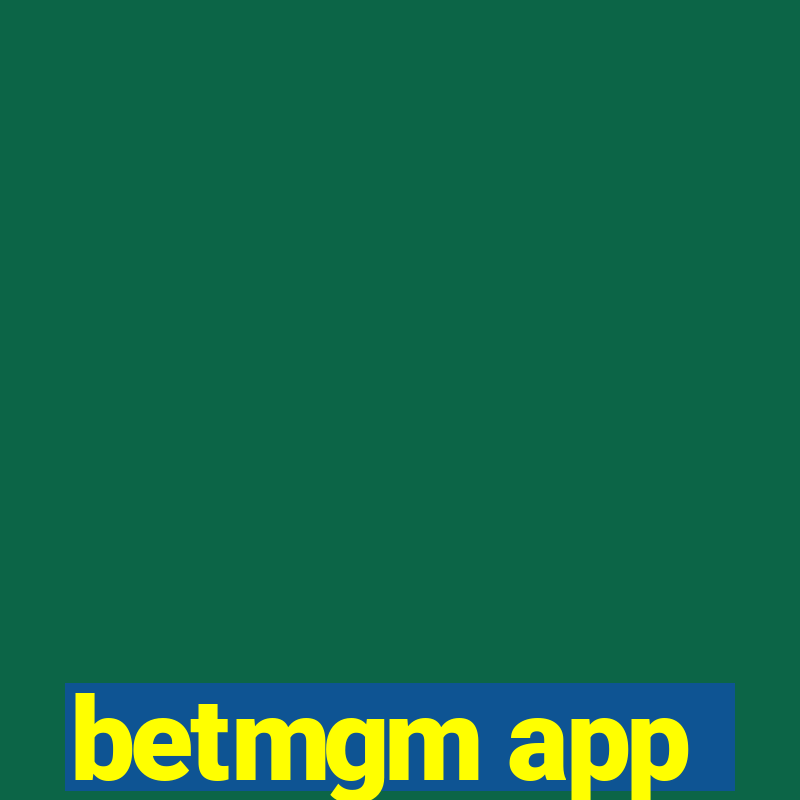 betmgm app