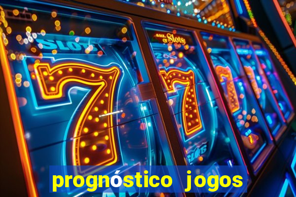 prognóstico jogos de hoje