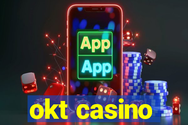 okt casino