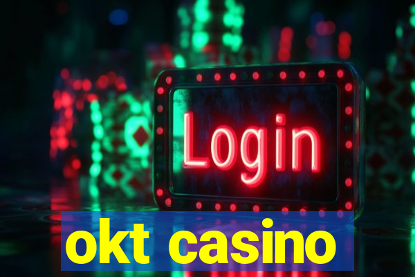 okt casino