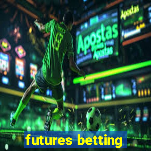 futures betting