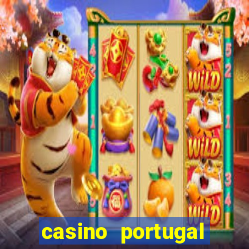 casino portugal fortune tiger