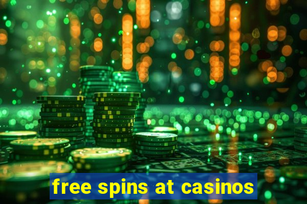 free spins at casinos