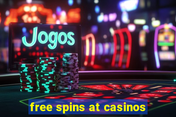 free spins at casinos