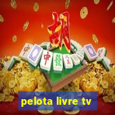 pelota livre tv