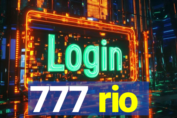 777 rio