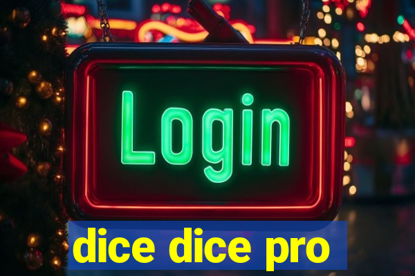 dice dice pro