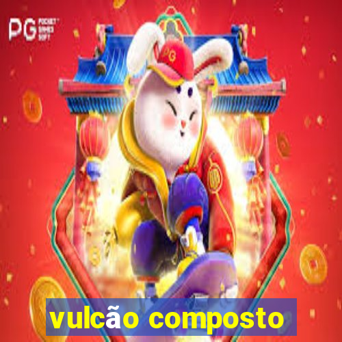 vulcão composto