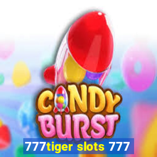 777tiger slots 777