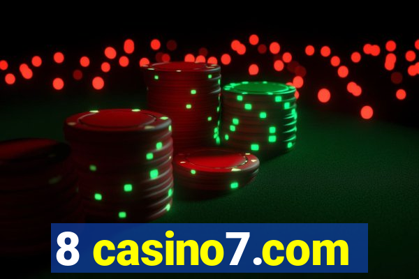 8 casino7.com