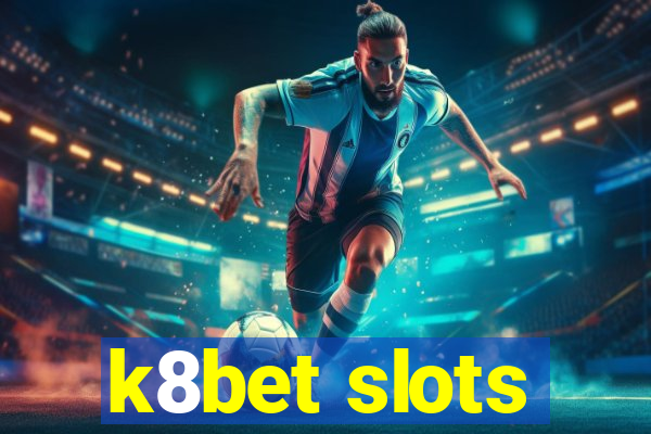 k8bet slots