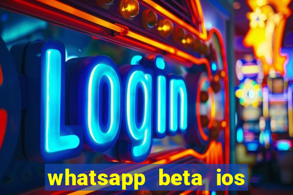 whatsapp beta ios testflight code 2024