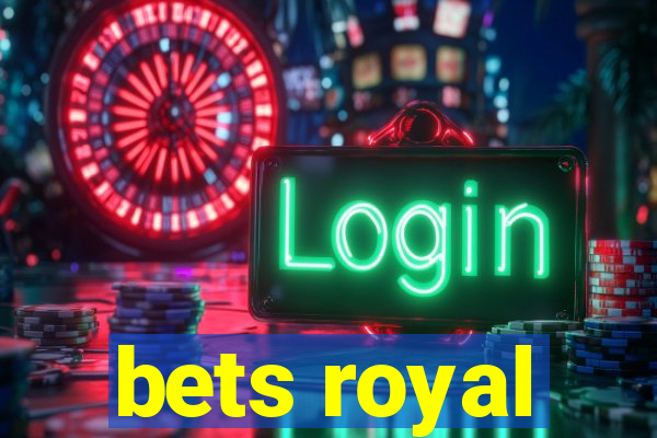 bets royal