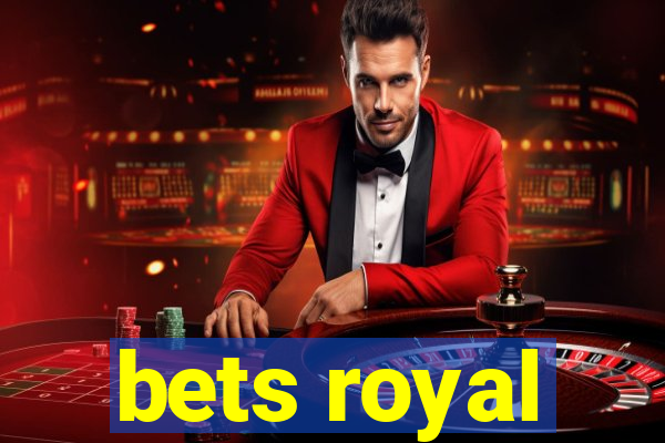 bets royal