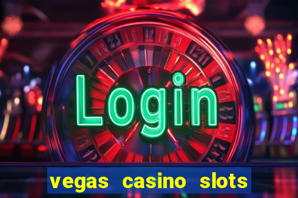 vegas casino slots online free