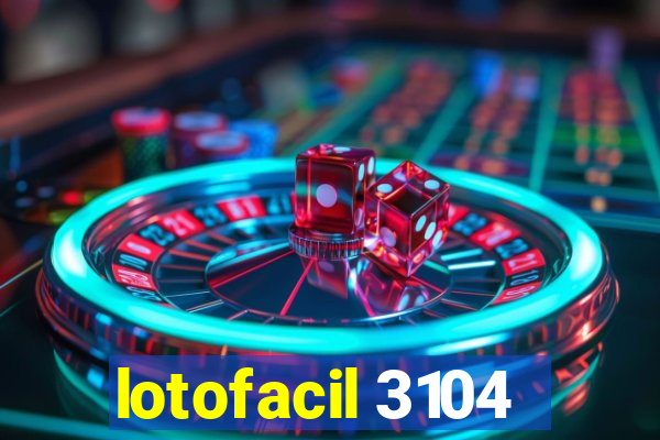 lotofacil 3104