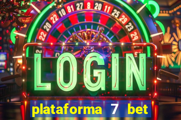 plataforma 7 bet paga mesmo