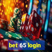 bet 65 login