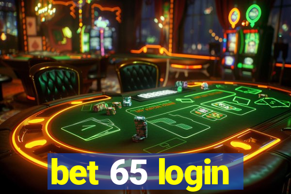 bet 65 login