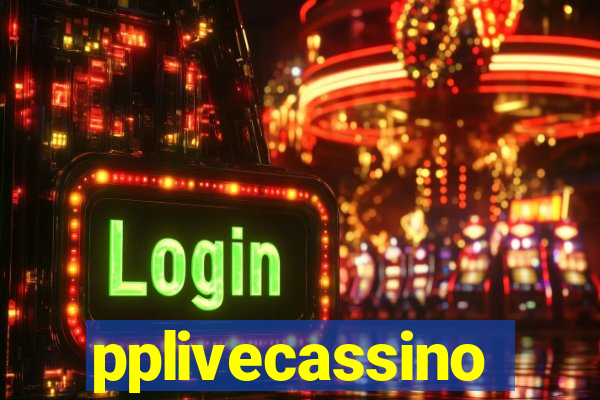 pplivecassino