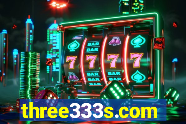 three333s.com