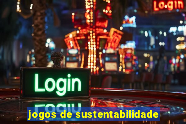 jogos de sustentabilidade