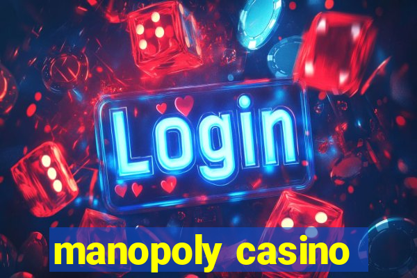 manopoly casino