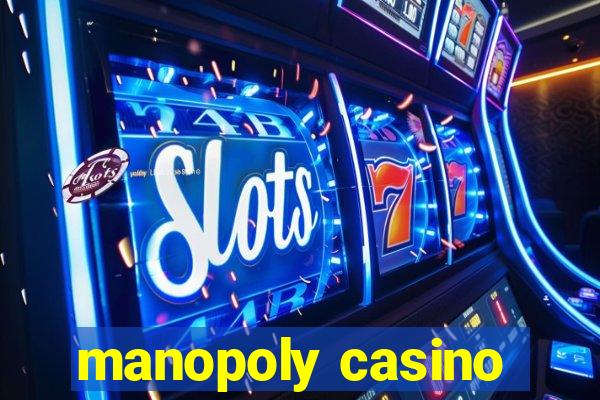 manopoly casino