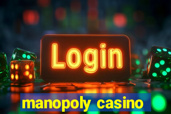 manopoly casino