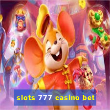 slots 777 casino bet