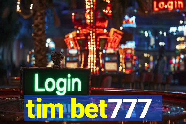 tim bet777