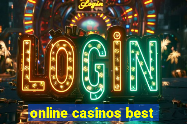 online casinos best