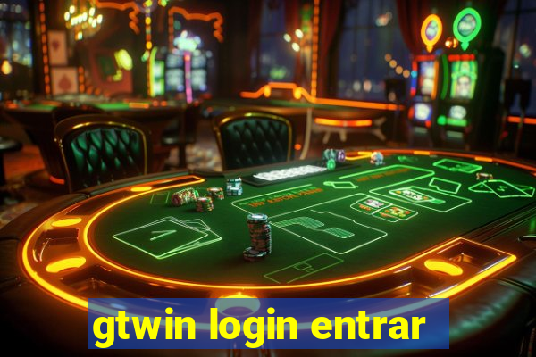 gtwin login entrar