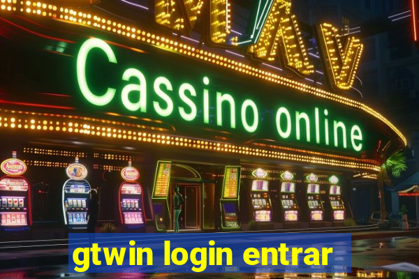 gtwin login entrar