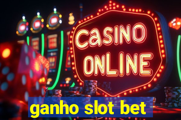 ganho slot bet