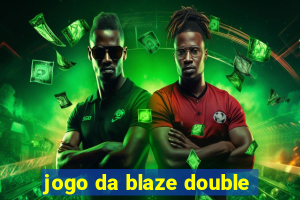 jogo da blaze double