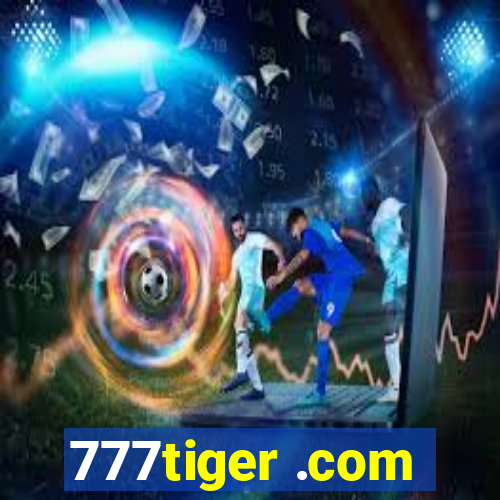 777tiger .com