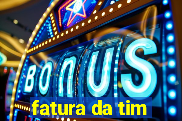 fatura da tim