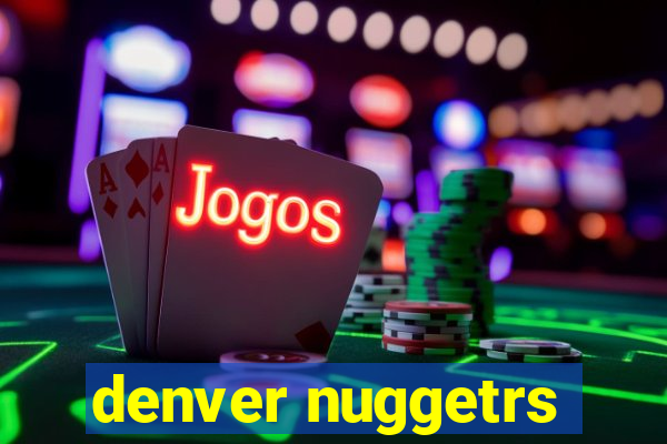 denver nuggetrs