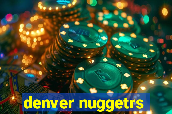 denver nuggetrs