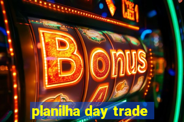 planilha day trade