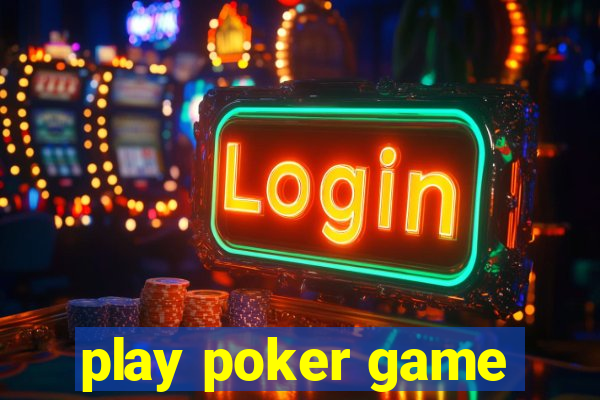 play poker game